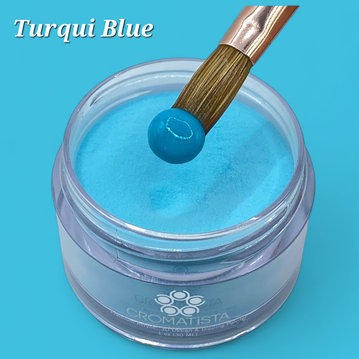 Cromatista - Acrylic Powder - Turqui Blue - 1 oz